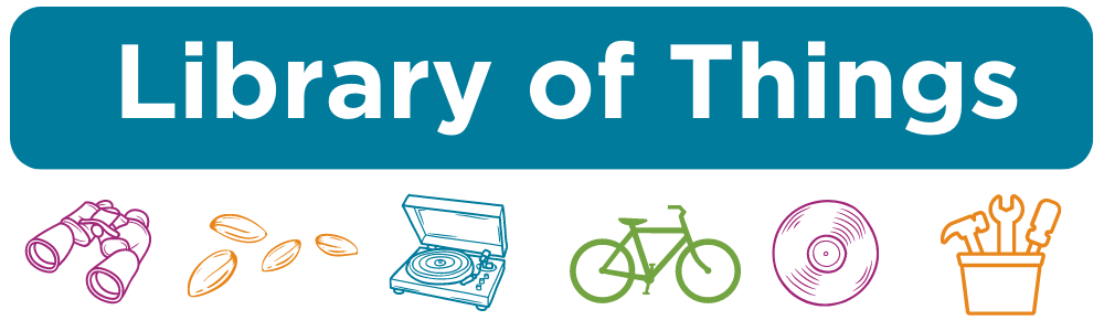 Madison Public Library's Library Of Things | Madison Public Library